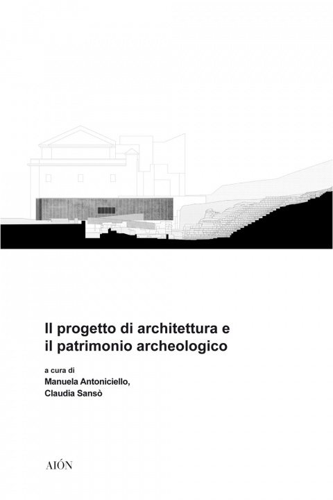 Könyv progetto di architettura e il patrimonio archeologico Claudia Sansò