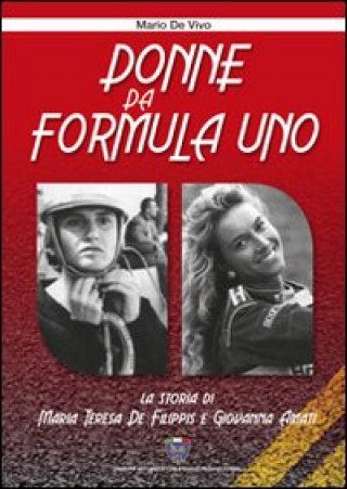 Книга Donne da Formula Uno Mario De Vivo