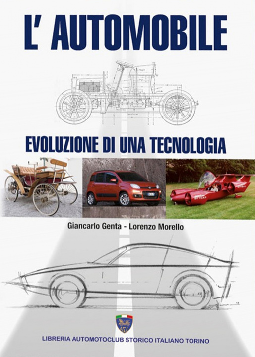 Kniha automobile. Evoluzione di una tecnologia Giancarlo Genta