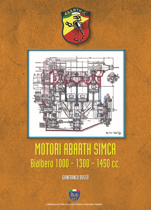 Книга Motori Abarth Simca bialbero 1000/1300/1450 cc Gianfranco Bossù
