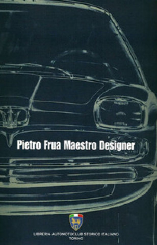 Kniha Pietro frua maestro designer Giuliano Silli