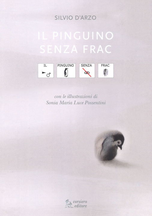 Kniha pinguino senza frac. In CAA (Comunicazione Aumentativa Alternativa) Silvio D'Arzo