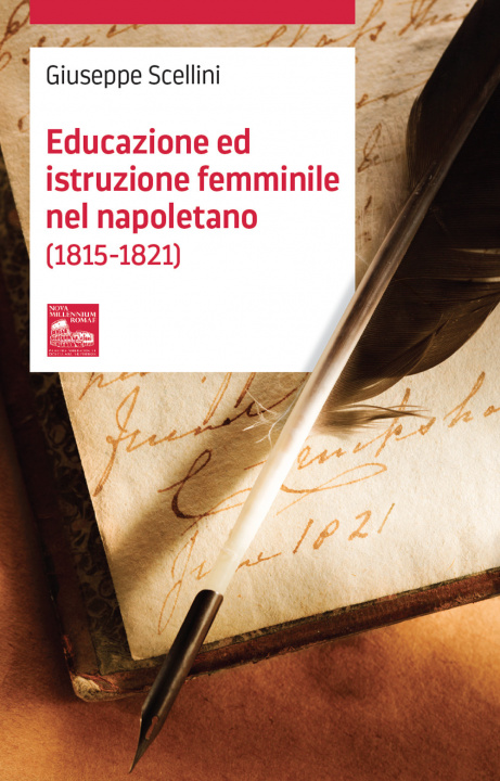 Könyv Educazione ed istruzione femminile nel napoletano (1815-1821) Giuseppe Scellini