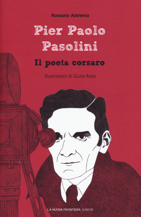 Kniha Pier Paolo Pasolini. Il poeta corsaro Rossano Astremo