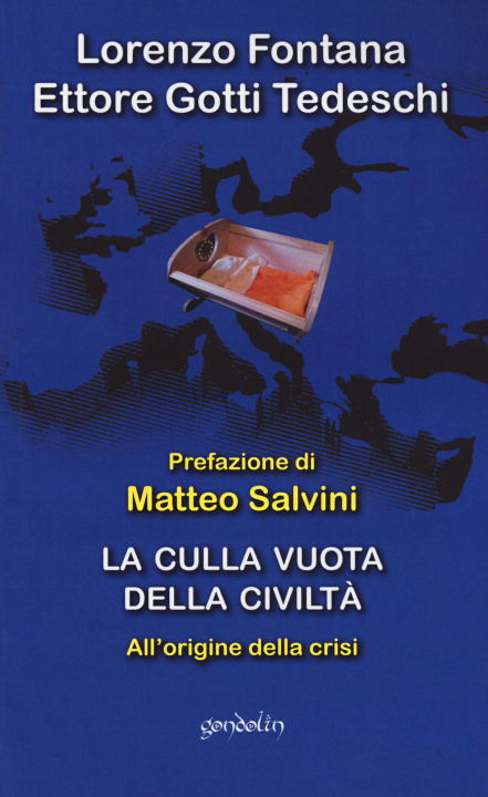 Книга culla vuota della civiltà. All'origine della crisi Lorenzo Fontana