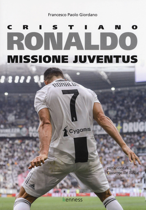 Kniha Cristiano Ronaldo. Missione Juventus Francesco Paolo Giordano