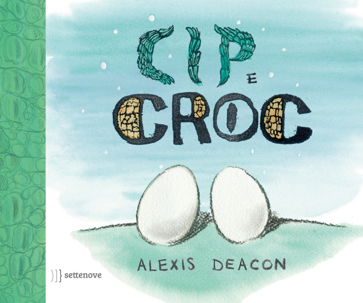 Kniha Cip e Croc Alexis Deacon