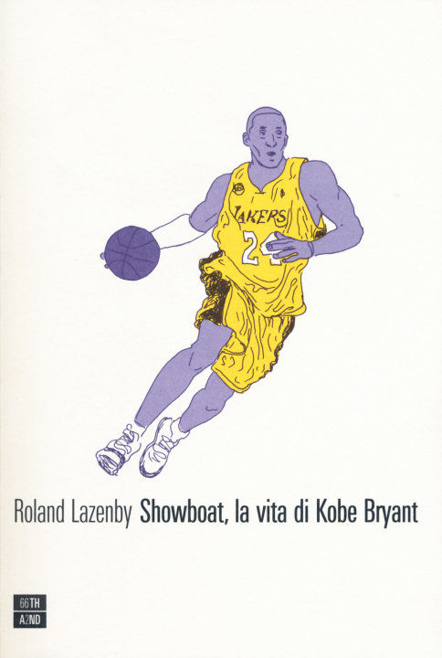 Kniha Showboat, la vita di Kobe Bryant Roland Lazenby
