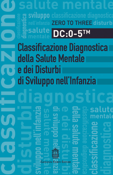 Książka DC: 0-5. Classificazione diagnostica della salute mentale e dei disturbi di sviluppo nell'infanzia 