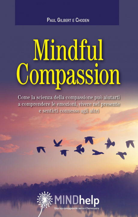 Kniha Mindful Compassion Paul Gilbert