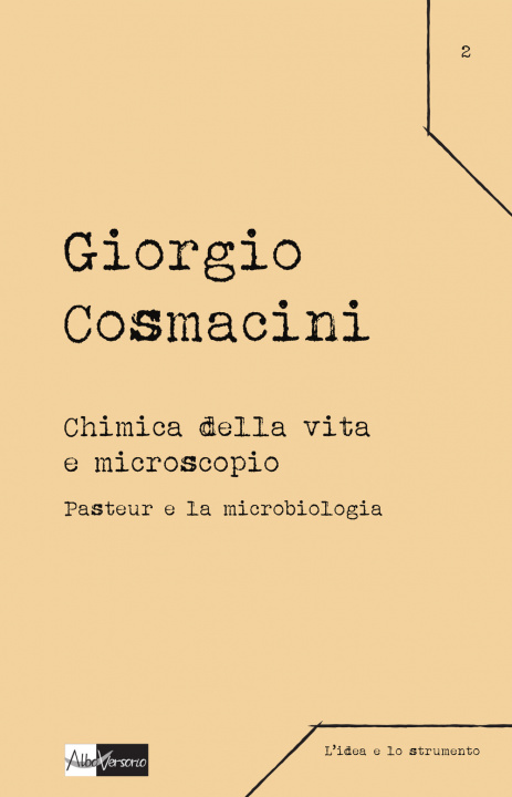 Könyv Chimica della vita e microscopio. Pasteur e la microbiologia Giorgio Cosmacini