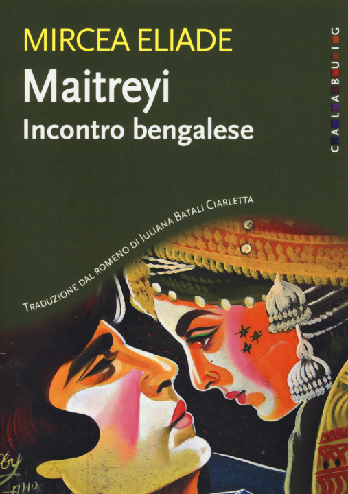Könyv Maitreyi. Incontro bengalese Mircea Eliade