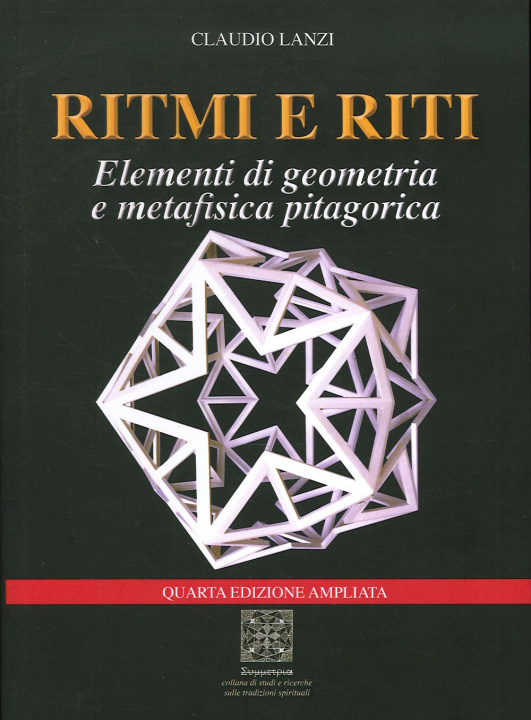 Kniha Ritmi e riti. Elementi di geometria e metafisica pitagorica Claudio Lanzi