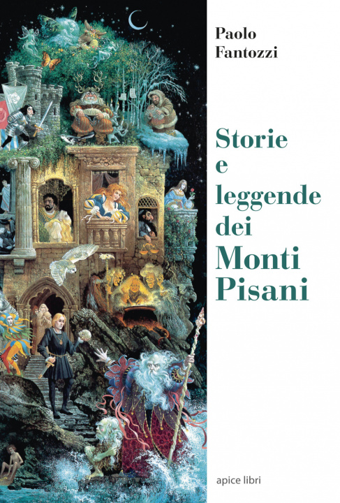 Könyv Storie e leggende dei Monti Pisani Paolo Fantozzi