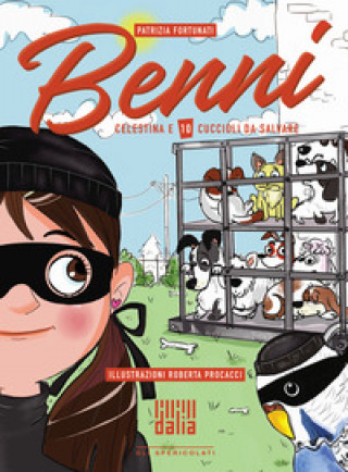 Kniha Benni, Celestina e 10 cuccioli da salvare Patrizia Fortunati