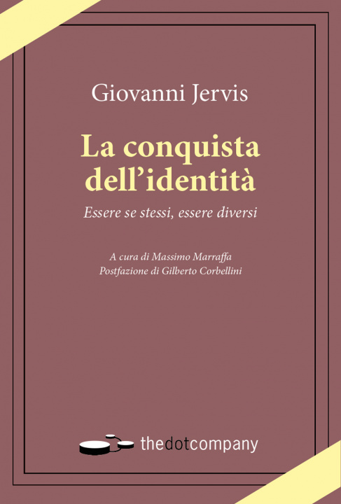 Buch conquista dell'identità. Essere se stessi, essere diversi Giovanni Jervis