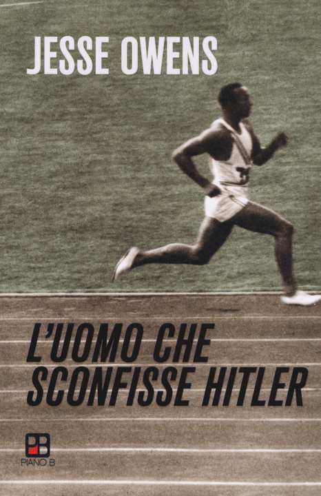 Könyv uomo che sconfisse Hitler Jesse Owens