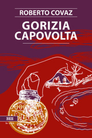 Kniha Gorizia capovolta Roberto Covaz