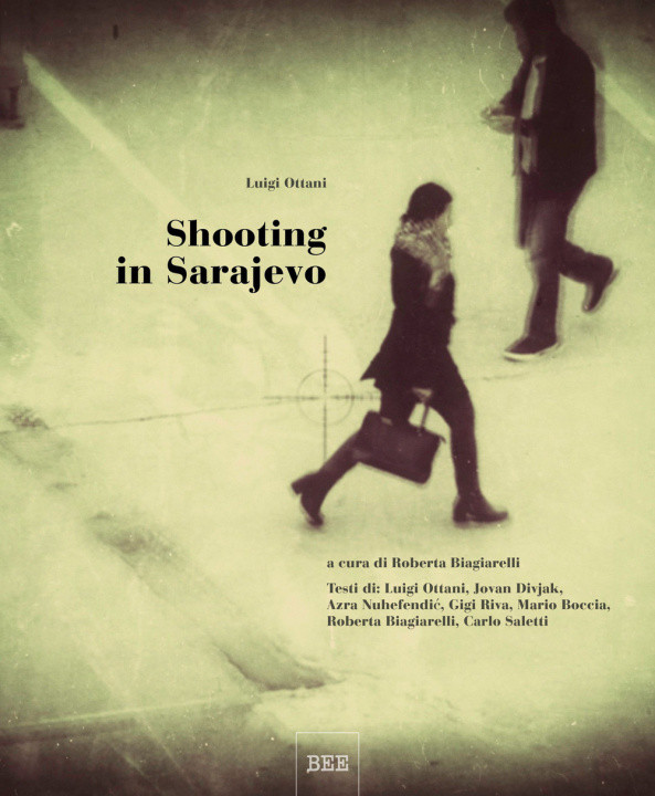Kniha Shooting in Sarajevo Luigi Ottani