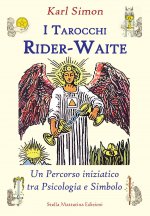 Kniha tarocchi Rider-Waite. Un percorso iniziatico tra psicologia e simbolo Karl Simon