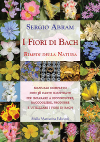 Kniha fiori di Bach. Rimedi della natura Sergio Abram