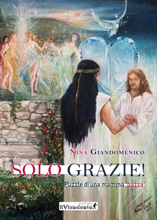 Kniha Solo grazie! Puzzle di una mamma «pazza» Nina Giandomenico