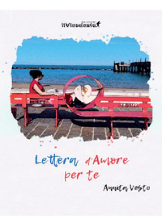 Knjiga Lettera d'amore per te Annita Vesto