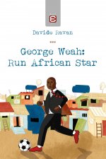 Könyv George Weah: run african star Davide Ravan