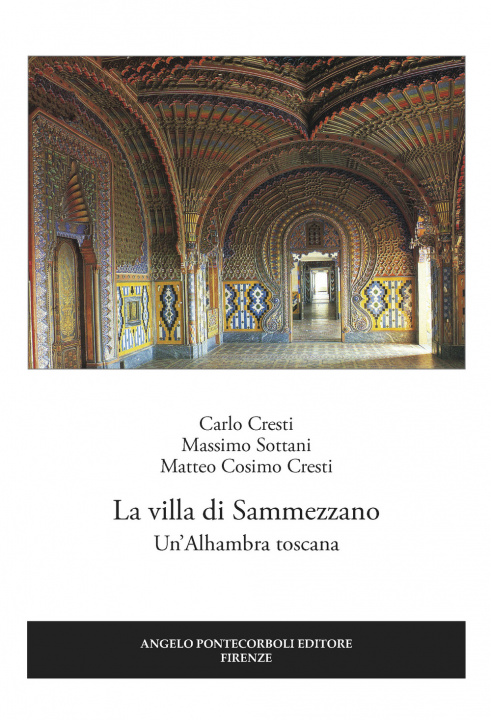 Kniha villa di Sammezzano. Un’Alhambra toscana Carlo Cresti
