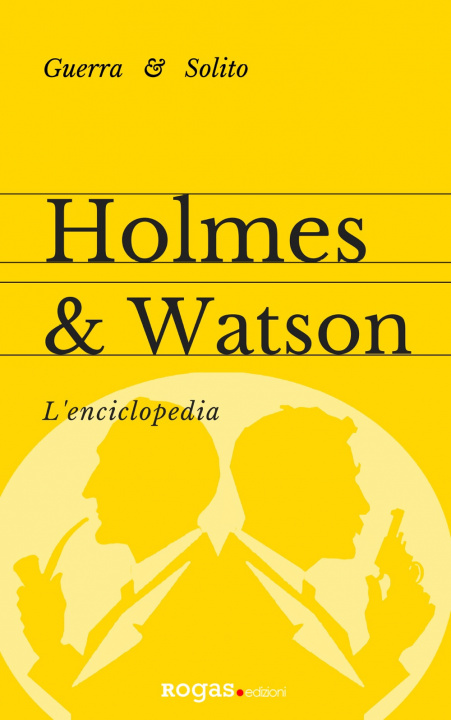 Книга Holmes e Watson. L'enciclopedia Stefano Guerra