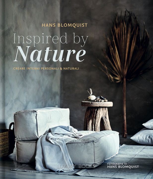 Könyv Inspired by nature. Creare interni personali & naturali Hans Blomquist