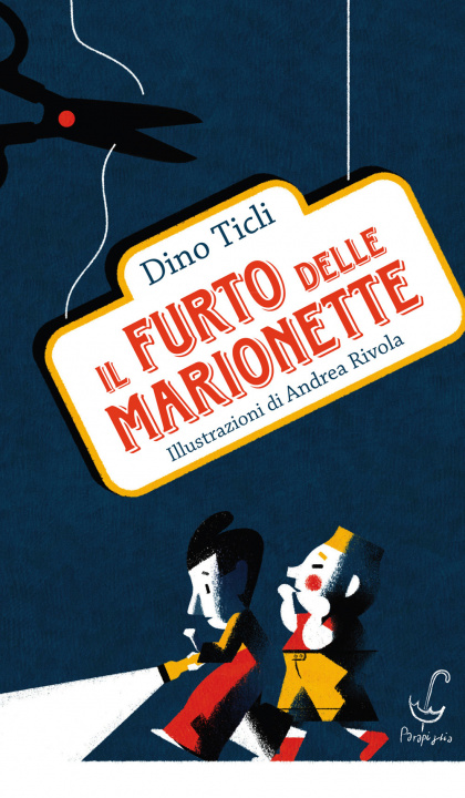 Carte furto delle marionette Dino Ticli