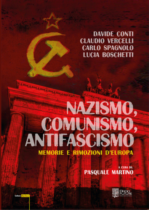 Carte Nazismo, comunismo, antifascismo. Memorie e rimozioni d'Europa Davide Conti