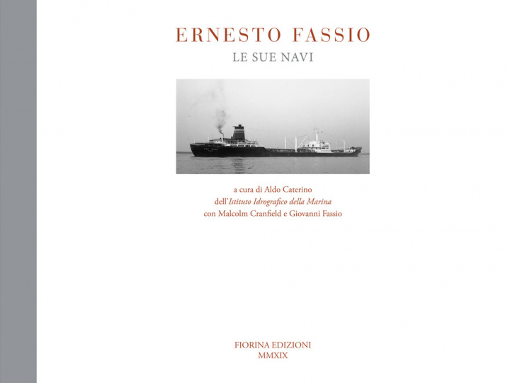 Könyv Ernesto Fassio. Le sue navi 