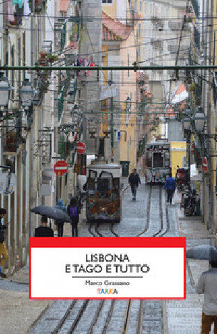 Buch Lisbona e Tago e tutto Marco Grassano