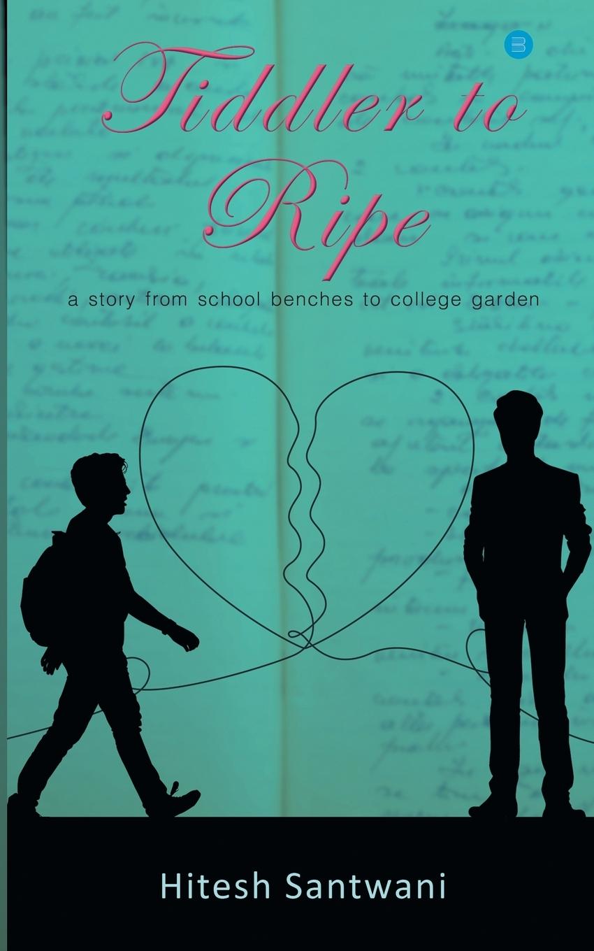 Knjiga Tiddler to Ripe Hitesh Santwani