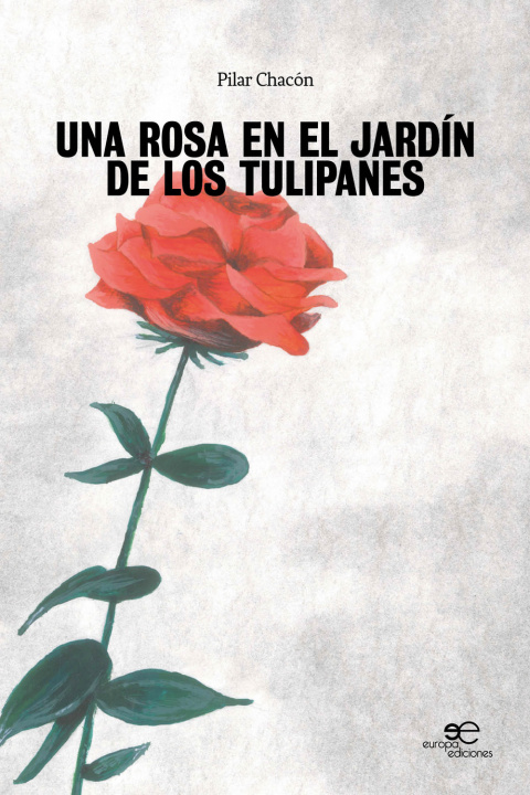 Книга rosa en el jardín de los tulipanes Pilar Chacón