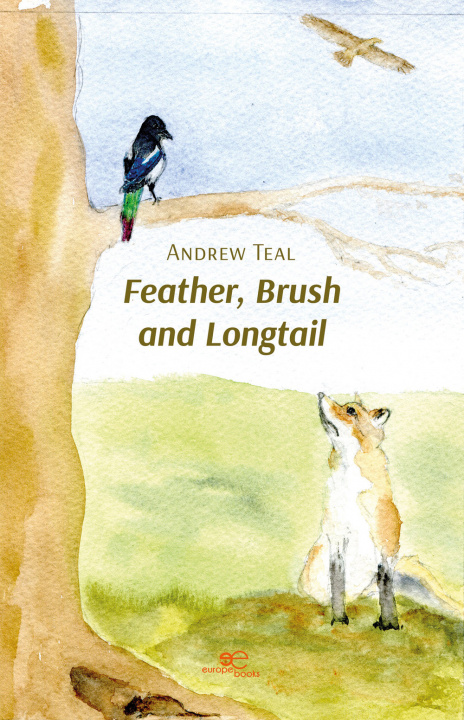 Kniha FEATHER, BRUSH AND LONGTAIL Andrew Teal