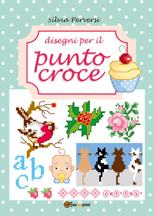 Książka Disegni per il punto croce Silvia Perversi