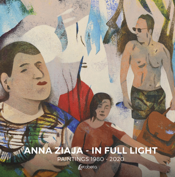 Kniha In full light. Paintings 1980-2020 Anna Ziaja