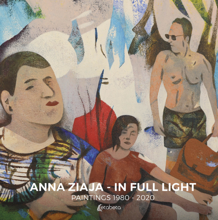 Книга In full light. Paintings 1980-2020 Anna Ziaja