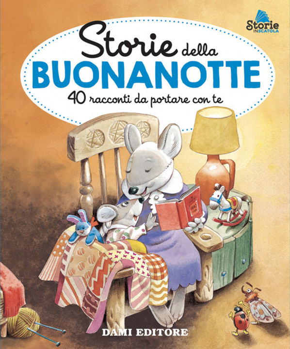 Knjiga Storie della buonanotte. 40 racconti da portare con te Anna Casalis