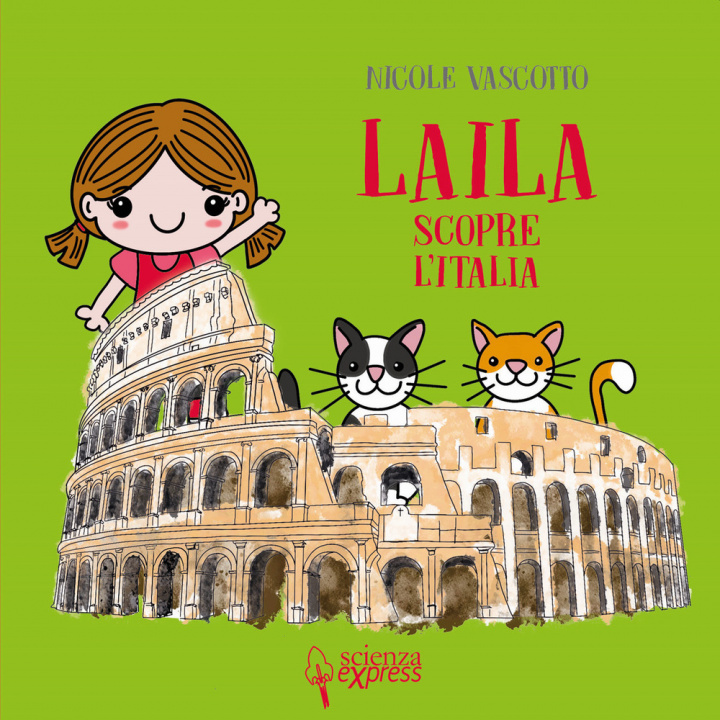Kniha Laila scopre l'Italia Nicole Vascotto