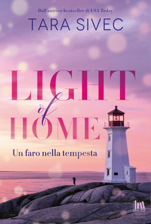 Kniha Light of home. Un faro nella tempesta Tara Sivec