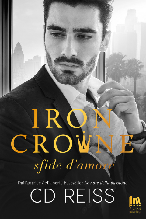 Kniha Iron Crowne. Sfide d'amore C. D. Reiss