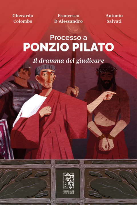 Könyv Processo a Ponzio Pilato. Il dramma del giudicare Gherardo Colombo