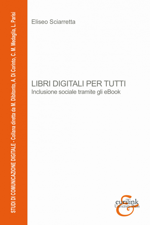 Kniha Libri digitali per tutti. Inclusione sociale tramite gli eBook Eliseo Sciarretta