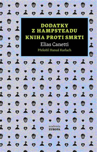 Könyv Dodatky z Hampsteadu Kniha proti smrti Elias Canetti
