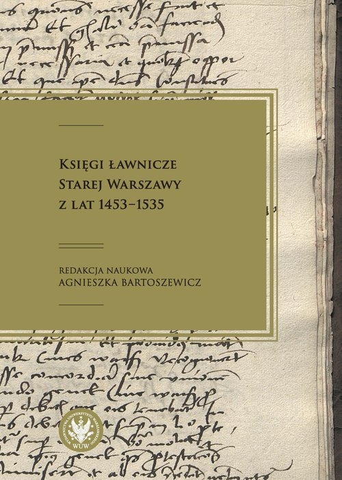Könyv Księgi ławnicze Starej Warszawy z lat 1453-1535 