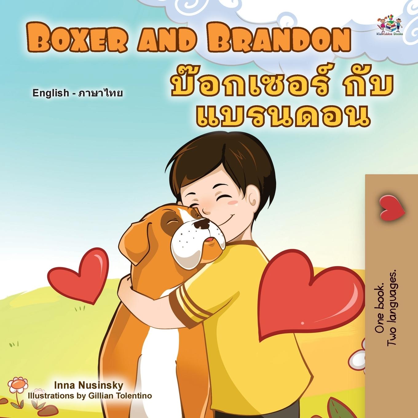 Kniha Boxer and Brandon (English Thai Bilingual Book for Kids) Inna Nusinsky
